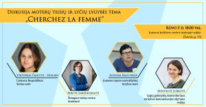 Kovo 5 dieną Jonavos kultūros centre vyks diskusija „Cherchez la femme“